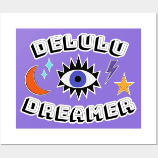 Delulu Dreamer Posters and Art